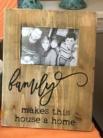 Picture Frame - Family Makes This House A Home
